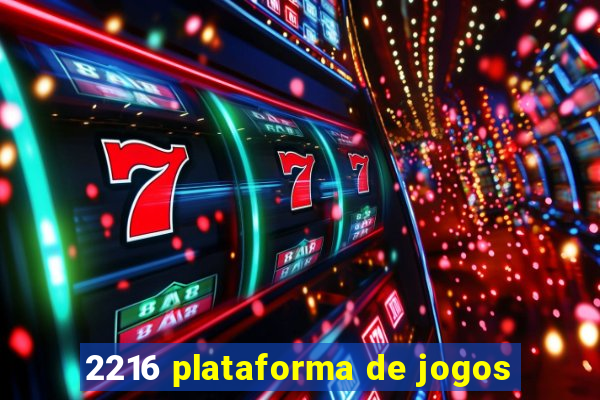 2216 plataforma de jogos